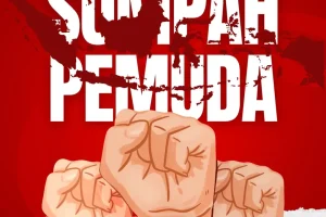 “Satu nusa, satu bangsa, satu bahasa — Indonesia